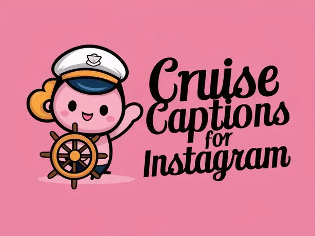 Cruise Captions for Instagram